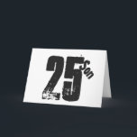 Sons 25. Geburtstag, weiß und schwarz. Karte<br><div class="desc">Ein weißer Hintergrund mit schwarzem Text,  an diesem 25. Geburtstag grüßen jeden coolen Sohn. Meine freundlichen Grüße.</div>