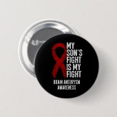 Son's Fight is my Fight Brain Aneurysm Awareness Button (Vorne & Hinten)