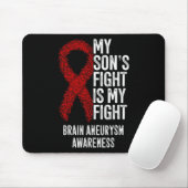 Son's Fight is my Fight Brain Aneurysm Awareness Mousepad (Mit Mouse)