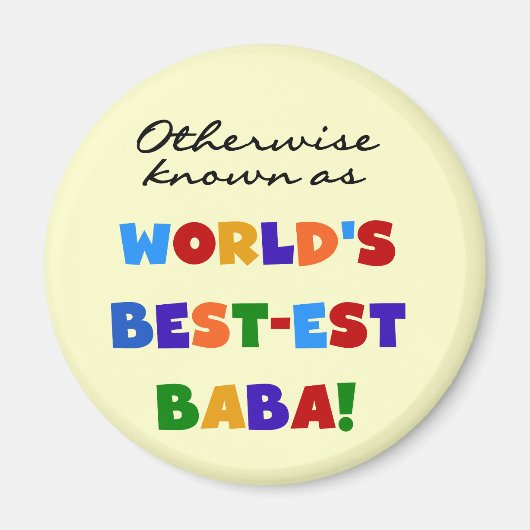 Sonst bekannt als bestes Baba-T - Shirt und Gesche Magnet (Vorne)