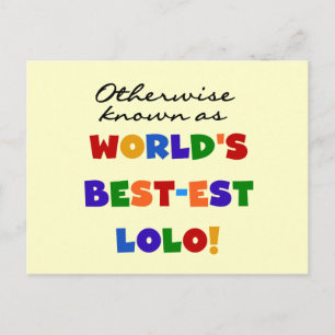 Sonst die bekanntesten Lolo T - Shirt und Geschenk Postkarte