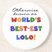 Sonst die bekanntesten Lolo T - Shirt und Geschenk Sandstein Untersetzer (Vorne)