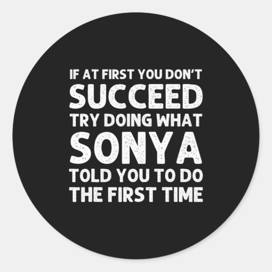 Sonya Name D Birthday Funny Christmas J Runder Aufkleber (Vorderseite)