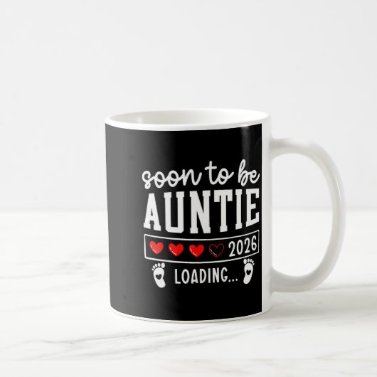 Soon To Be Auntie 2026 Loading Pregnancy Announcem Kaffeetasse (Rechts)