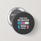 Soon To Be Big Brother 2026 New First Time Brother Button (Vorne & Hinten)