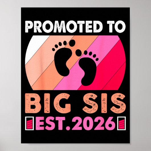 Soon To Be Big Sister 2026 Funny Promoted To Big S Poster (Vorne)