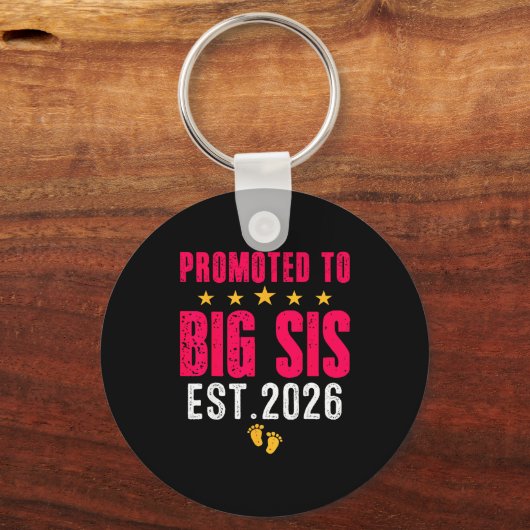 Soon To Be Big Sister 2026 Funny Promoted To Big S Schlüsselanhänger (Vorderseite)