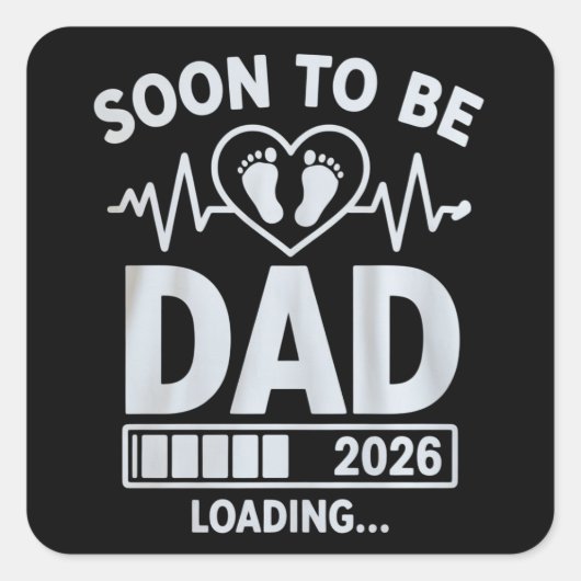 Soon to Be Dad 2026 Loading Pregnancy Announcement Quadratischer Aufkleber (Vorderseite)