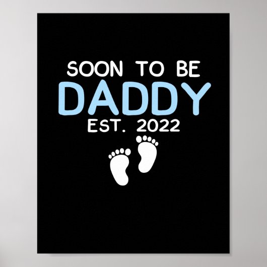 Soon To Be Daddy 2022 Father's Day First Time Poster (Vorne)