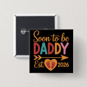 Soon to Be Daddy 2026 Loading Pregnancy Announce Button (Vorne & Hinten)