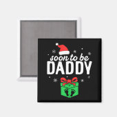 Soon To Be Daddy Christmas Funny Pregnancy Announc Magnet (Vorderseite/Rückseite)