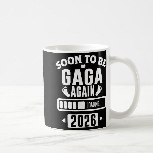 Soon To Be Gaga Again 2026 Loading New Baby Announ Kaffeetasse (Rechts)