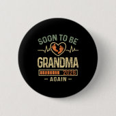 Soon To Be Grandma Again 2026 Expecting Baby Grand Button (Vorderseite)