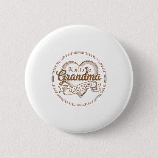 Soon To Be Grandma Again 2026 Loading Pregnancy An Button (Vorderseite)