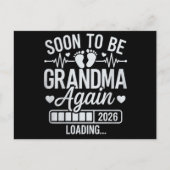 Soon to Be Grandma Again 2026 Loading Pregnancy Ankündigungspostkarte (Vorderseite)