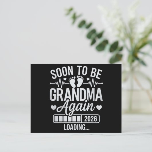 Soon to Be Grandma Again 2026 Loading Pregnancy Ankündigungspostkarte (Stehend Vorderseite)