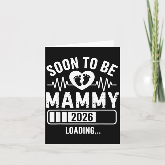 Soon To Be Mammy 26 Loading Pregnancy Announcement Karte (Vorderseite)