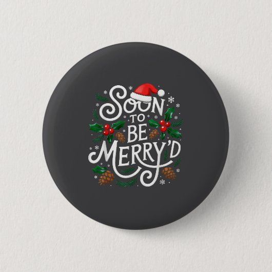 Soon To Be Merry'd Christmas Engaged Fiance Santa  Button (Vorderseite)