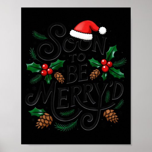 Soon To Be Merry'd Christmas Engaged Fiance Santa  Poster (Vorne)