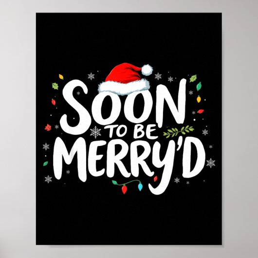 Soon To Be Merry'd Christmas Engaged Fiance Santa Poster (Vorne)
