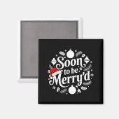 Soon To Be Merry'd Christmas Engaged Matching Coup Magnet (Vorderseite/Rückseite)