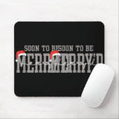 Soon To Be Merry'd Engaged Couples Pajamas Matchin Mousepad (Mit Mouse)