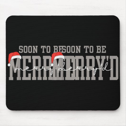 Soon To Be Merry'd Engaged Couples Pajamas Matchin Mousepad (Vorne)