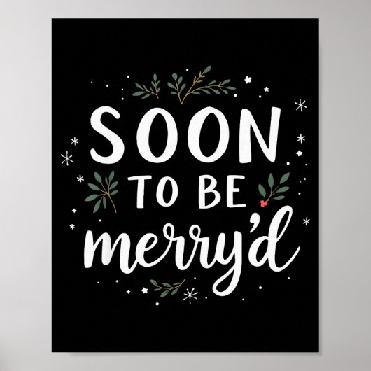 Soon To Be Merry'd Funny Engaged Couples Matching  Poster (Vorne)
