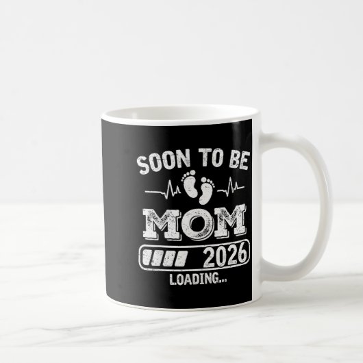Soon To Be Mom 2026 Loading Funny Pregnancy Announ Kaffeetasse (Rechts)