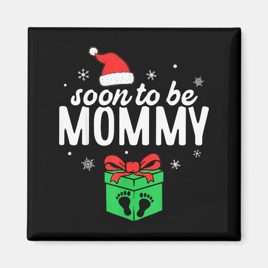 Soon To Be Mommy Christmas Funny Pregnancy Announc Magnet (Vorne)