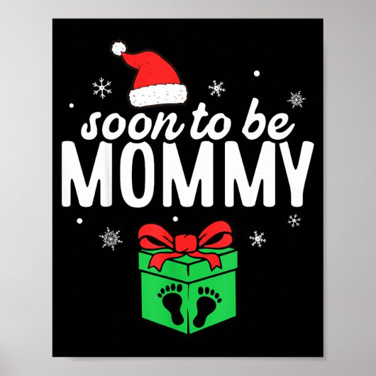Soon To Be Mommy Christmas Funny Pregnancy Announc Poster (Vorne)