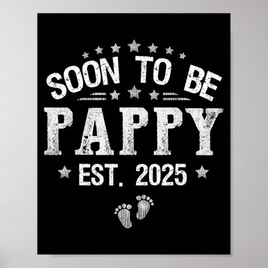 Soon To Be Pappy Est.2025 Father's Day Promoted To Poster (Vorne)