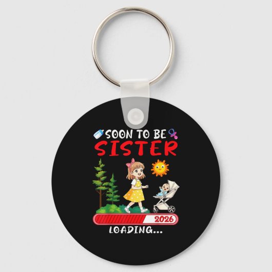 Soon To Be Sister 2026 Loading Pregnancy Mom Annou Schlüsselanhänger (Vorderseite)