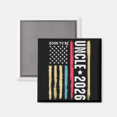 Soon To Be Uncle 2026 Becoming New Uncle To Be Ann Magnet (Vorderseite/Rückseite)