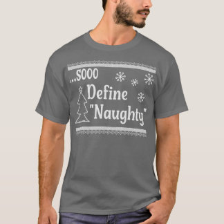 Sooo Definition Naughty 1 T-Shirt