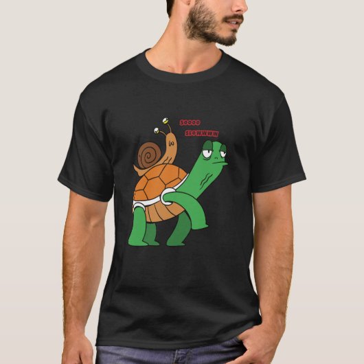 soooo slowwww snail turtle T-Shirt (Vorderseite)