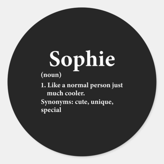 Sophie Name Definition Funny D Runder Aufkleber (Vorderseite)