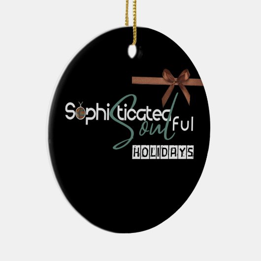 Sophisticated Soul    Keramik Ornament (Rechts)