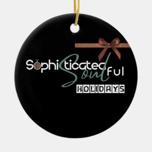 Sophisticated Soul    Keramik Ornament (Vorne)