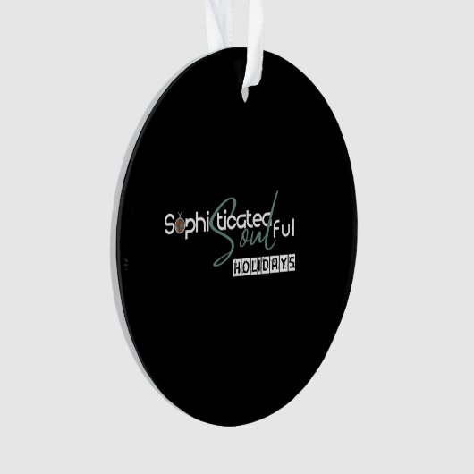 Sophisticated Soulful Holidays Ornament (Vorderseite)