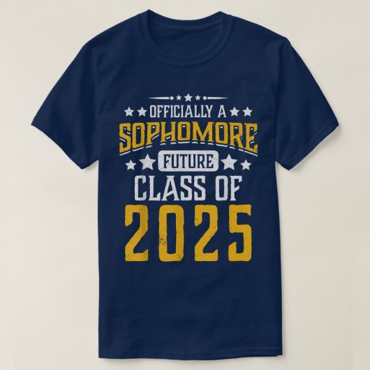 Sophomore Future Class of 2025 Fun 10. Klasse zurü T-Shirt (Design vorne)