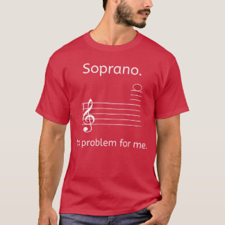 Sopran Kein Problem für mich Musik Chor Singen fri T-Shirt