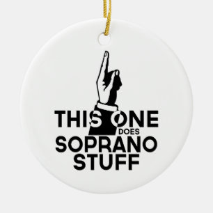 Soprano Stuff - Funny Soprano Musik Keramik Ornament