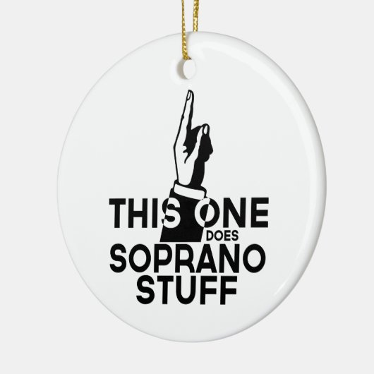 Soprano Stuff - Funny Soprano Musik Keramik Ornament (Links)
