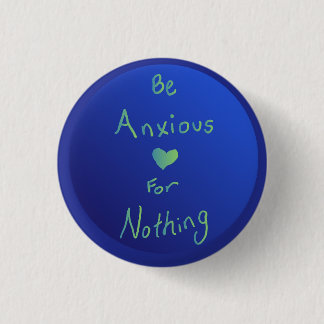 "Sorge dich nicht" Globuskunst Button