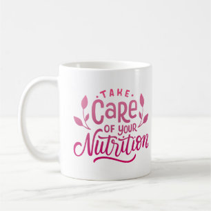 SORGEN SIE SICH FÜR IHRE ERNÄHRUNG KAFFEETASSE