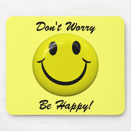 Sorgen Sie sich nicht ist glückliches Gesicht Mousepad (Vorne)