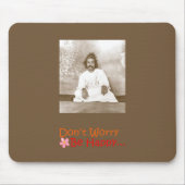 Sorgen Sie sich nicht Mausunterlage Mousepad (Vorne)