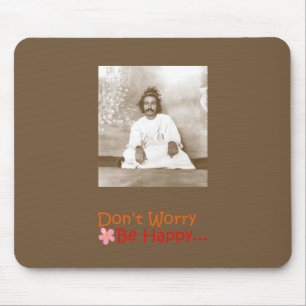 Sorgen Sie sich nicht Mausunterlage Mousepad