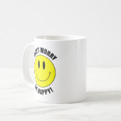 SORGEN SIE SICH NICHT! SEID GLÜCKLICH! Smilie Face Kaffeetasse (Vorderseite Links)